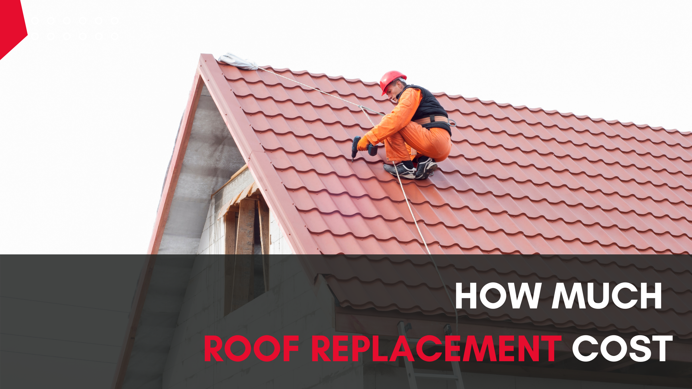 How Much Does a Roof Replacement Really Cost?